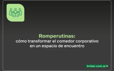 Romperutinas: cómo transformar el comedor corporativo en un espacio de encuentro